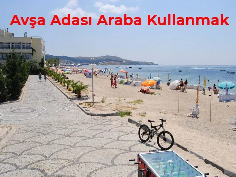 Avşa Adası’nda Araba Gerekli Mi?