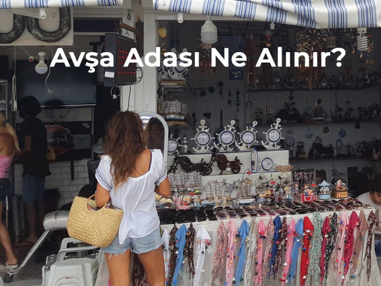 Avşa Adası’ndan Ne Alınır?