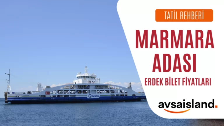 Erdek Marmara Adası Feribot Fiyatları 2026