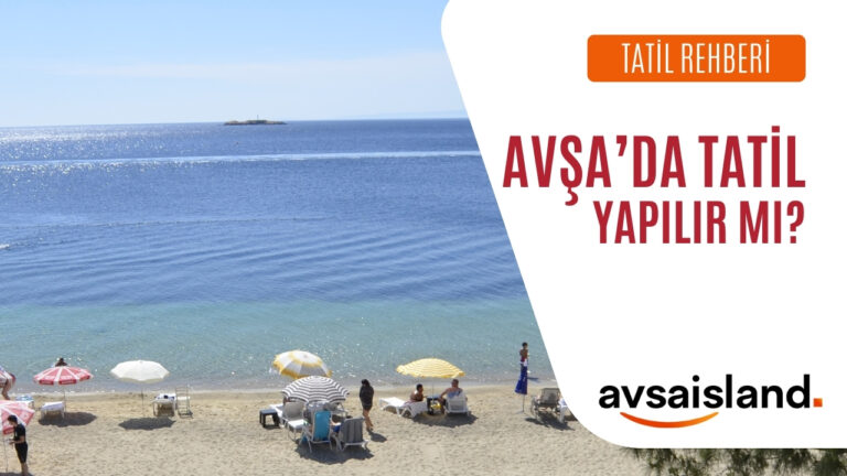 Avşa’da Tatil Yapılır mı?