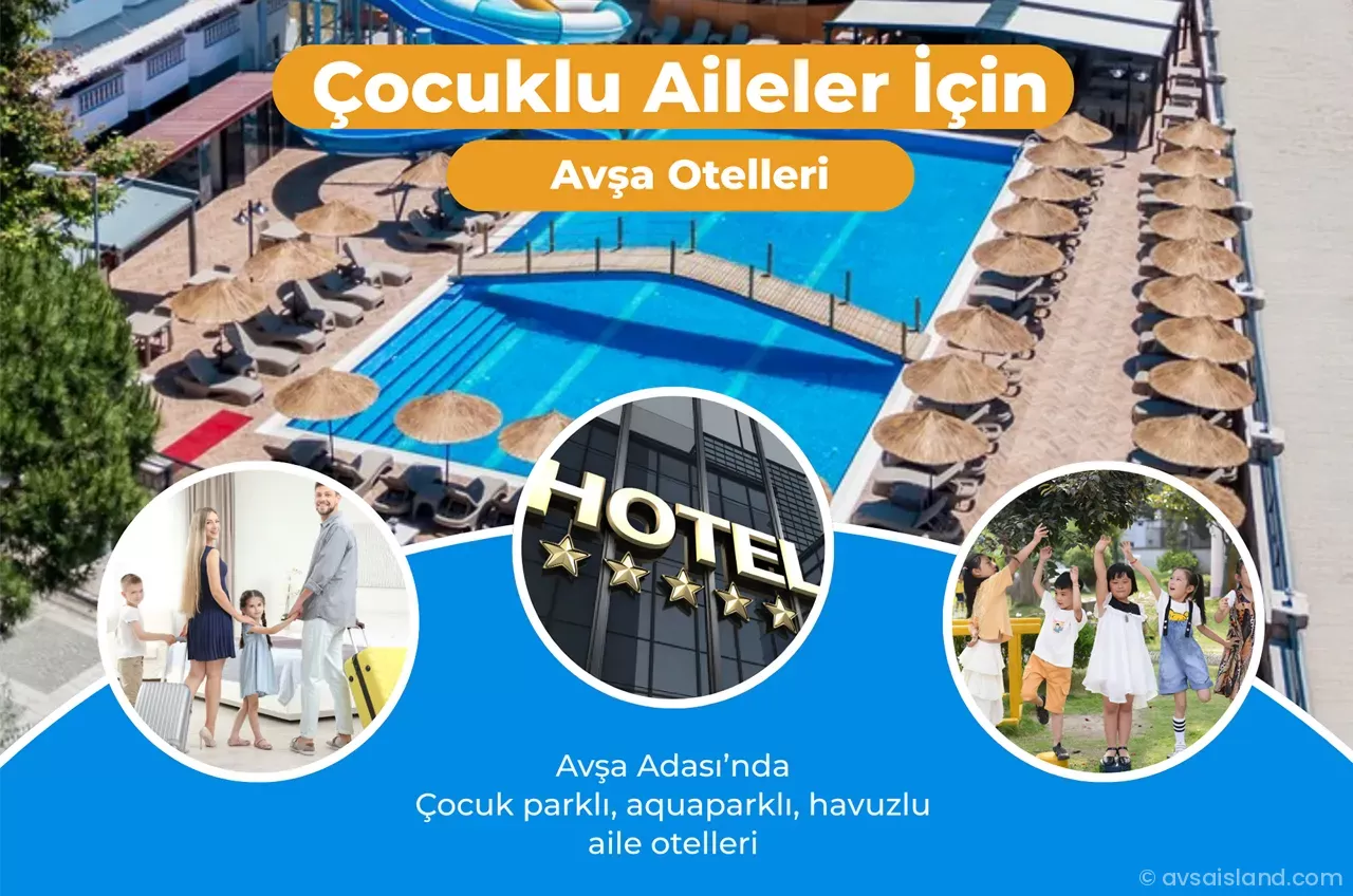 Cocuklu Aileler Icin Avsa Adasi Otelleri Avsaisland.com